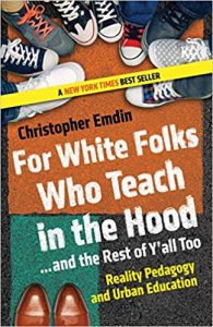 cover of for white folks who teach in the hood book